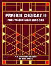 Prairie Designs for Stained Glass Windows II link
